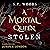 A Mortal Queen: Stolen