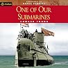 One of Our Submar...