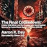 The Final Countdown: Crypto, Gold, Silver, and the People's Last Stand Against Tyranny by Central Bank Digital Currencies (CBDCs)