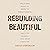 Rebuilding Beautiful by Kayla Stoecklein