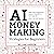 AI Money Making Strategies ...