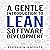 A Gentle Introduction to Lean Software Development