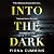 Into the Dark