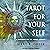 Tarot for Your Self (35th A...