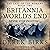 Britannia World's End: The ...