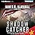 Shadow Catcher: Nick Baron, Book 1