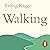 Walking: One Step at a Time