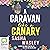 A Caravan Like a Canary