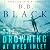 The Drowning at Dyes Inlet ...