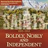 Boldly, Nobly, an...