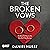 The Broken Vows