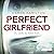 Perfect Girlfriend: Du weiß...