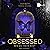 Obsessed - Bis du mein bist: Obsessed 1