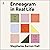 Enneagram in Real Life: Find Your Type, Understand Who You Are, and Take Steps Toward Growth