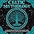Celtic Mythology: A Collection of Ancient Celtic Fairy Tales (Annotated) with a Historical Introduction