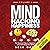 Mind Hacking Happiness Volume I: The Quickest Way to Happiness and Controlling Your Mind
