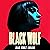 Black Wolf: The Darkly Thri...