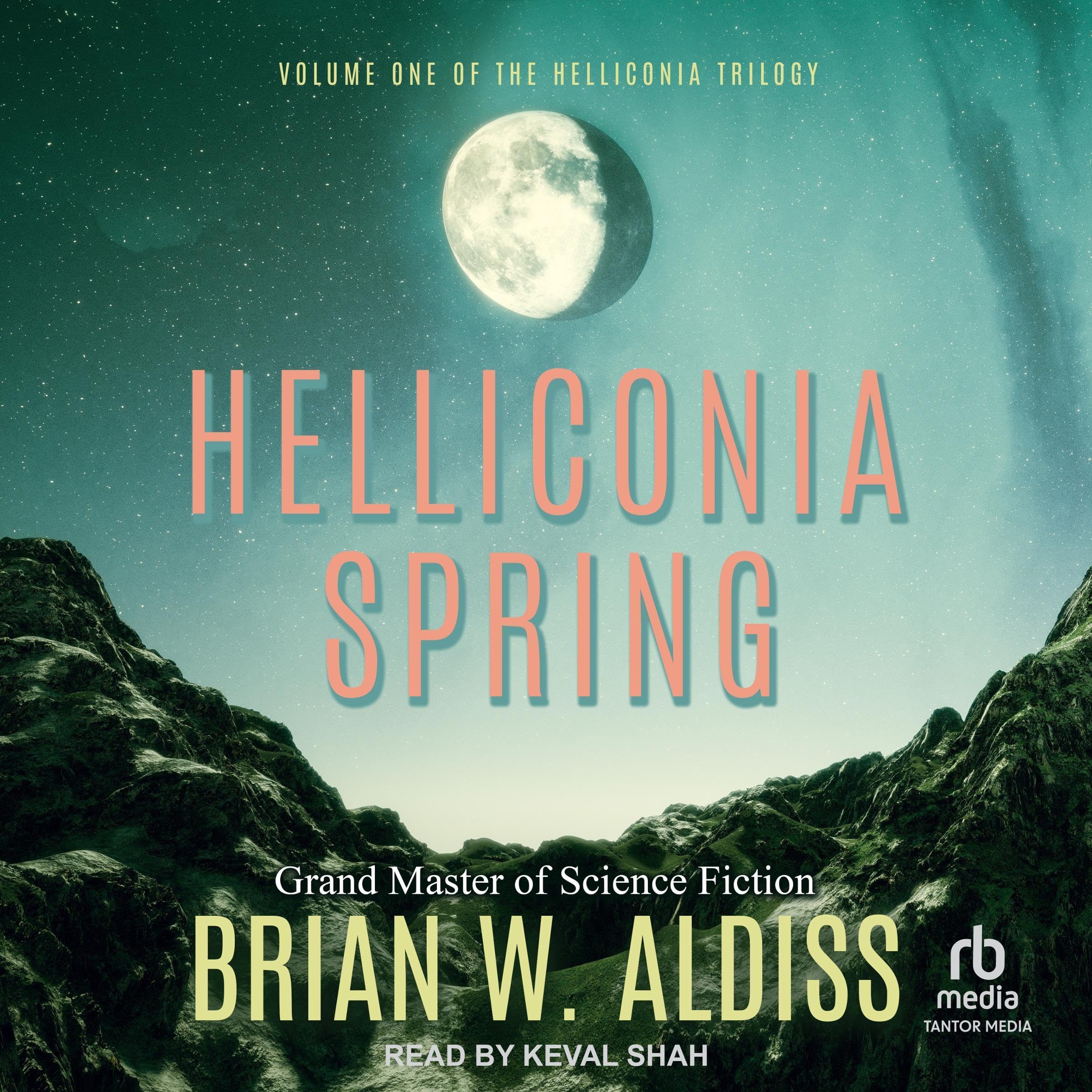 Helliconia Spring: The Helliconia Trilogy, Book 1
