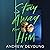 Stay Away from Him by Andrew DeYoung Stay Away from Him by Andrew DeYoung
