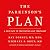 The Parkinson's Plan: A New Path to Prevention and Treatment