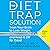 The Diet Trap Solution: Train Your Brain to Lose Weight and Keep It Off for Good