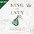 King of Envy