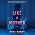 Like a Mother