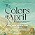 The Colors of April: Fictio...