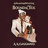 Bound and Tide: V...