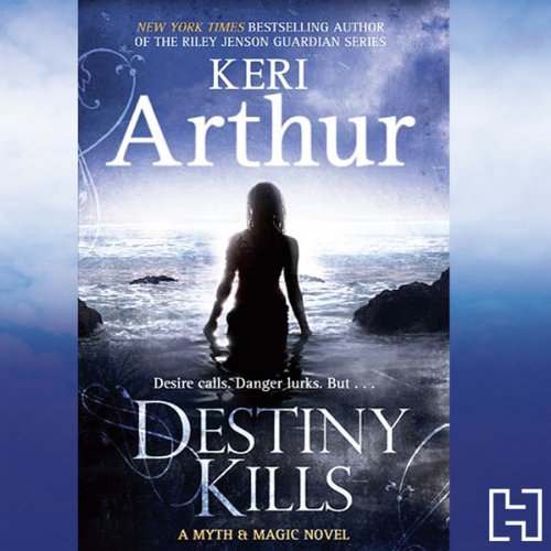 Destiny Kills: Myth & Magic, Book 1