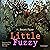 Little Fuzzy