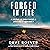 Forged in Fire: A Lifetime ...