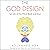 The God Design: Secrets of ...