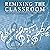 Remixing the Classroom by Randall Everett Allsup