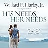 His Needs, Her Needs: Building a Marriage That Lasts