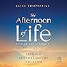 The Afternoon of Life (Revised & Expanded Edition): Finding Purpose and Joy in Midlife