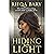 Hiding in the Light: Why I Risked Everything to Leave Islam and Follow Jesus