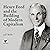 Henry Ford and the Building of Modern Capitalism by Jeff Webb