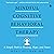 Mindful Cognitive Behavioral Therapy: A Simple Path to Healing, Hope, and Peace