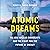 Atomic Dreams: The New Nuclear Evangelists and the Fight for the Future of Energy