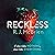 Reckless: The hottest and most gripping thriller of 2021
