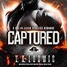 Captured: A Sci-Fi Alien Invasion Romance: Garrison Earth, Book 1