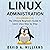 Linux Administration: The U...