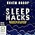 Sleep Hacks: Discover the Life-Changing Tranquility of Deep Sleep