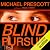 Blind Pursuit