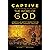 Captive to the Word of God by Stuart Brogden