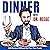 Dinner with Dr. Reese: 100 ...