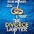 The Divorce Lawyer: An abso...