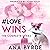 #Love Wins by Ana Byrde