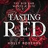 Tasting Red by Holly Roberds